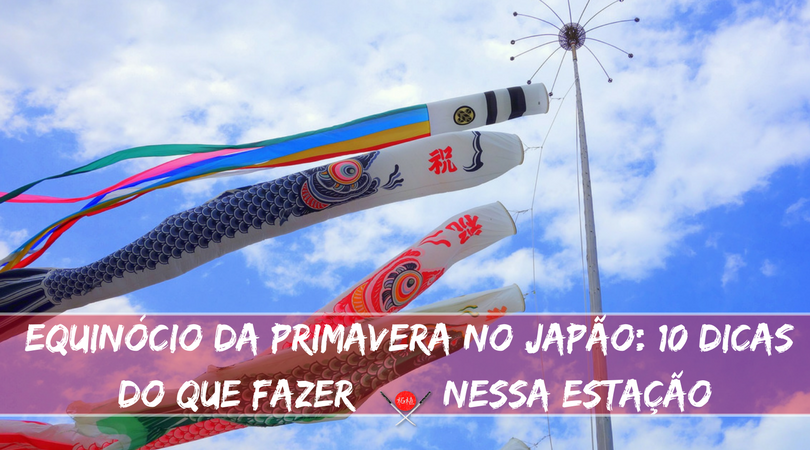 Equinócio-da-Primavera-no-Japão-10-dicas-do-que-fazer-nessa-estação_Miniatura-Featured_Viajando-para-o-Japão_Vida-de-Tsuge-VDT