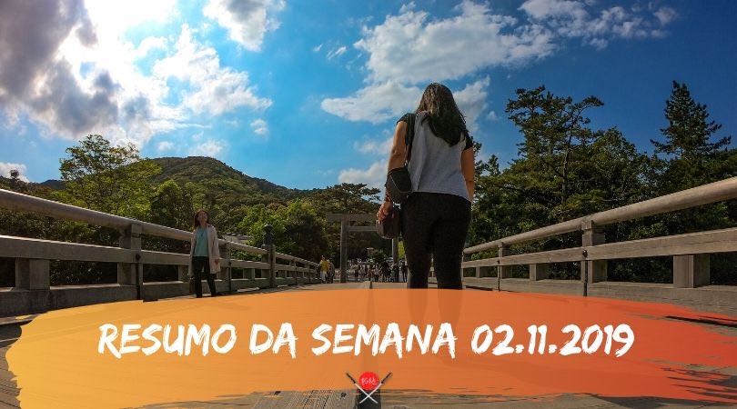 resumo-semanal-02-11-2019_viagem-ao-japao_vida-de-tsuge_vdt