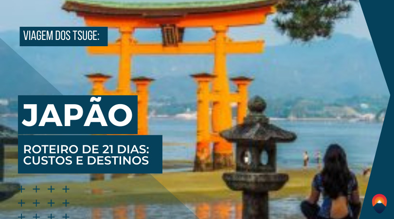 Japão - Roteiro de 21 dias- JCT